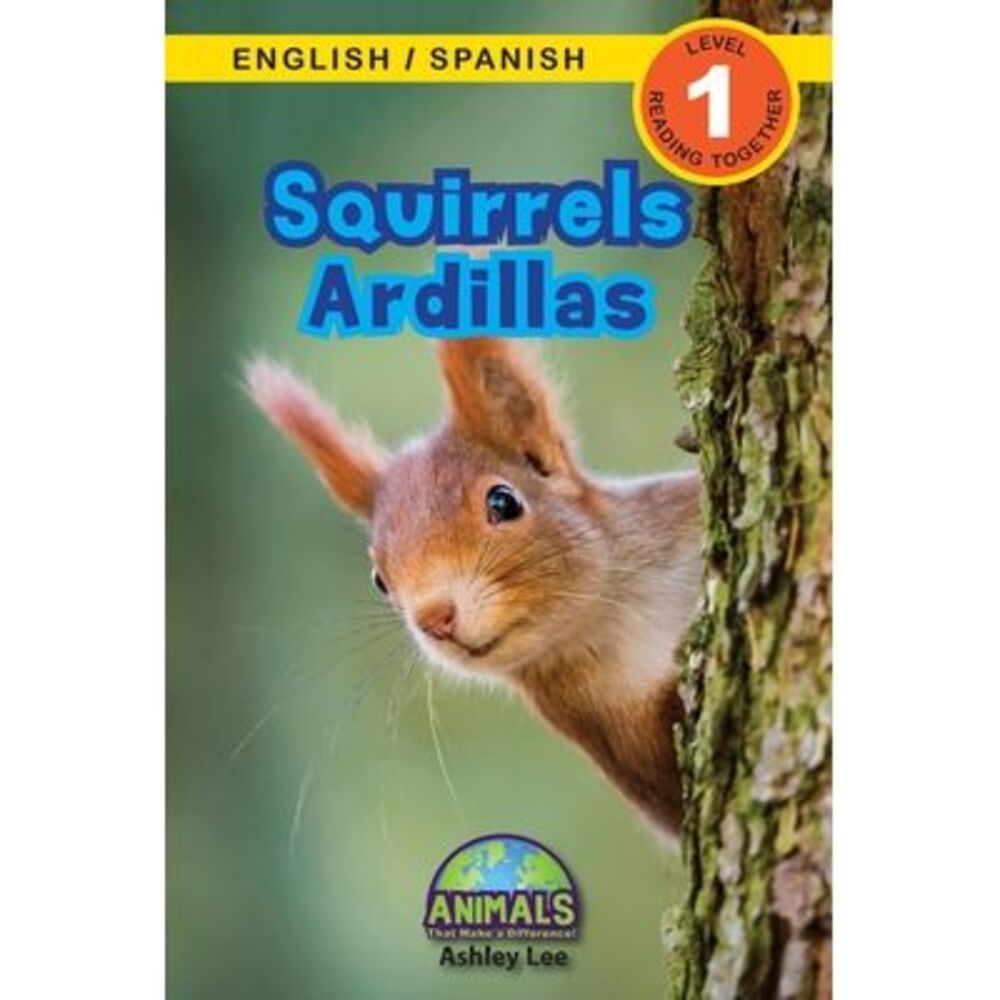 Squirrels / Ardillas: Bilingual (English / Spanish) (Inglés / Español) Animals T